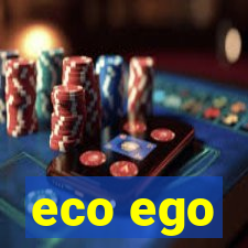 eco ego